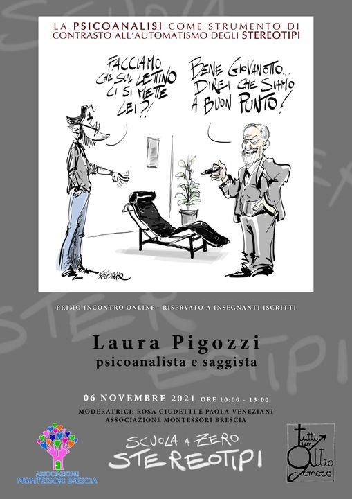 Si parte con "Scuola a zero stereotipi - La psicoanalisi come strumento di contrasto all'automatismo degli stereotipi".